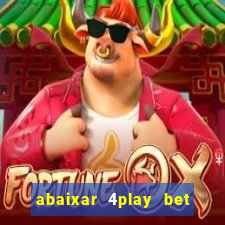 abaixar 4play bet baixar app